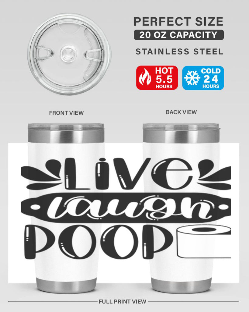 live laugh poop 26#- bathroom- Tumbler