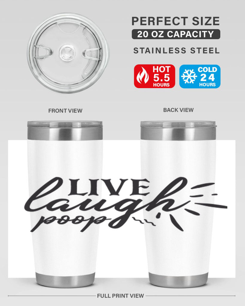 live laugh poop 67#- bathroom- Tumbler