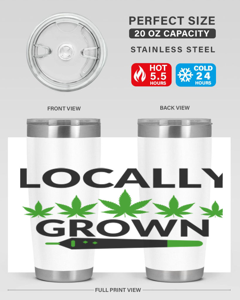 locally grown weed 185#- marijuana- Tumbler