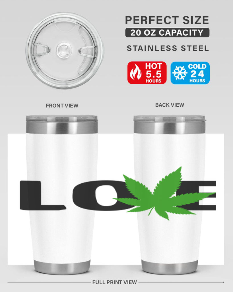 love cannabis 190#- marijuana- Tumbler