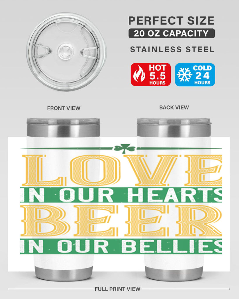 love in our hearts beer in our bellies Style 120#- St Patricks Day- Tumbler