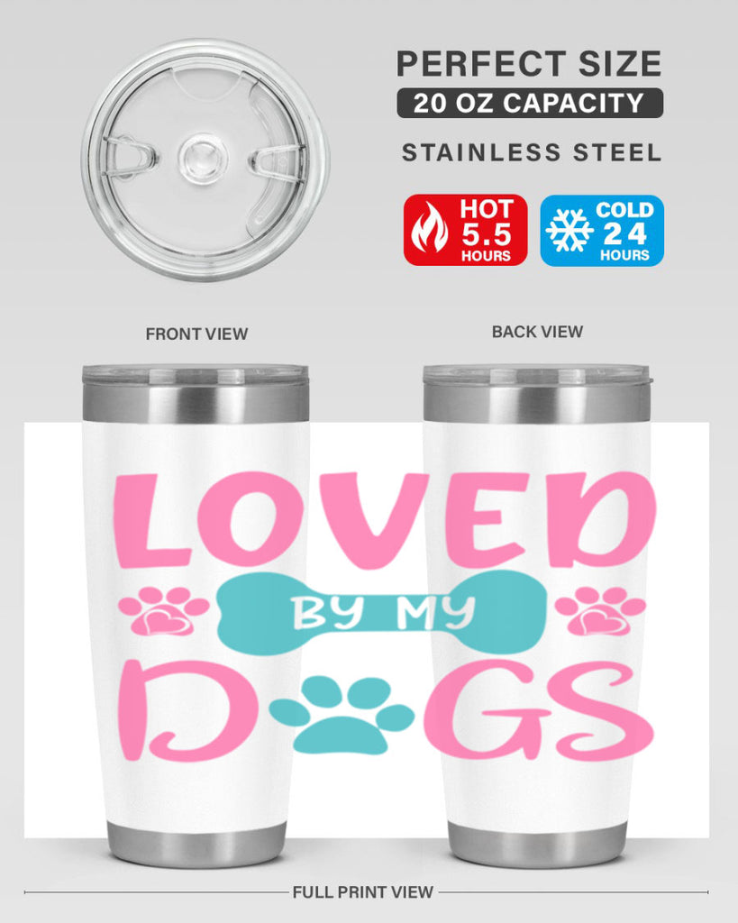 loved by my dogs 327#- mom- Tumbler