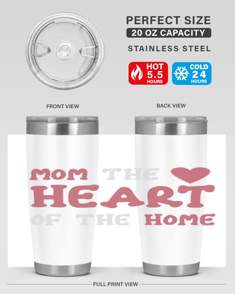 mom the heart of the home 119#- mom- Tumbler