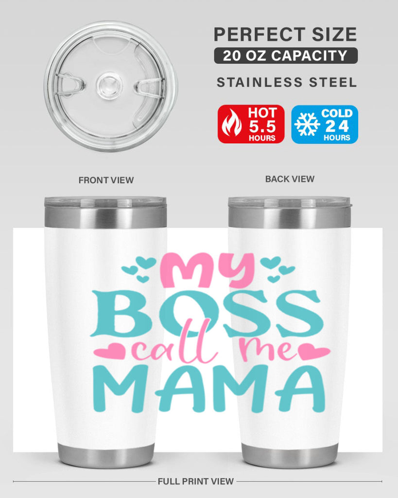 my boss call me mama 312#- mom- Tumbler