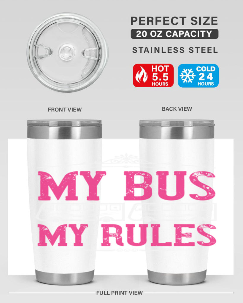 my bus my rules Style 20#- bus driver- tumbler