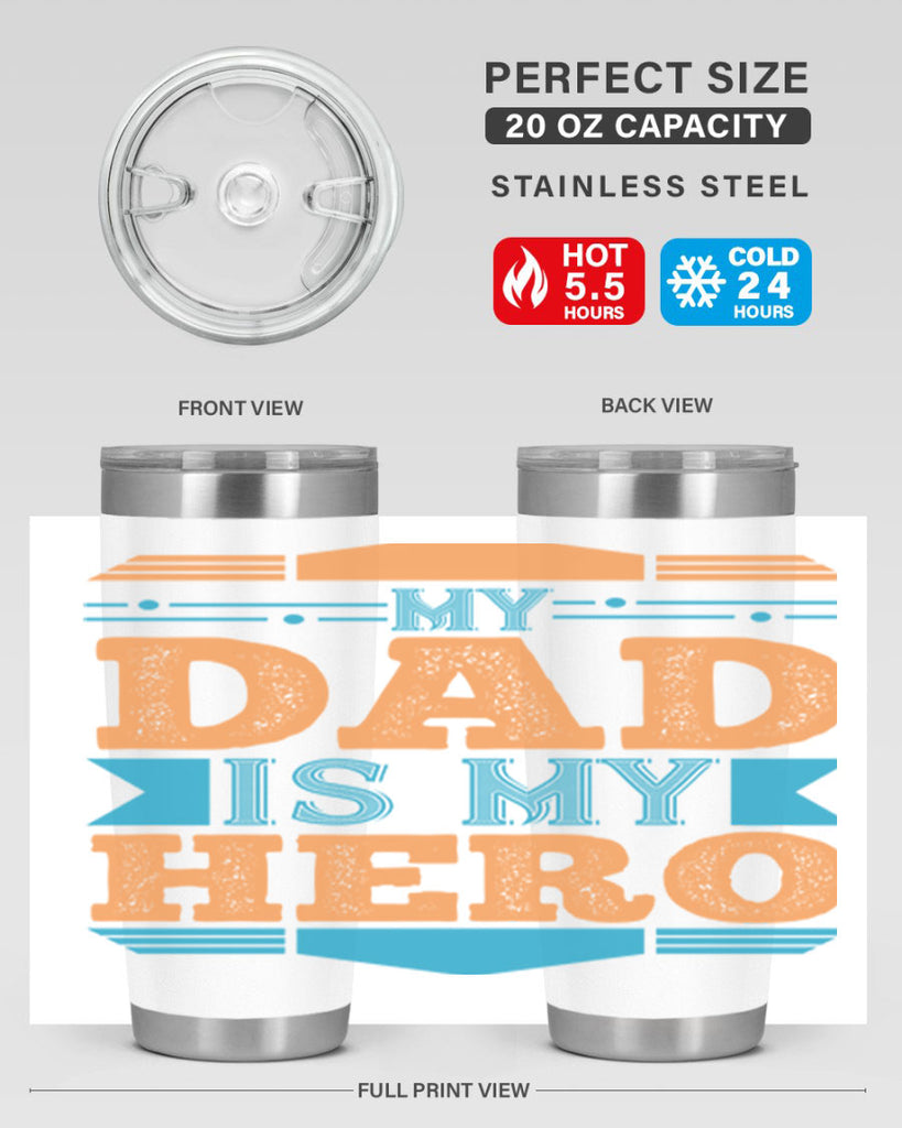 my dad is my hero 183#- fathers day- Tumbler