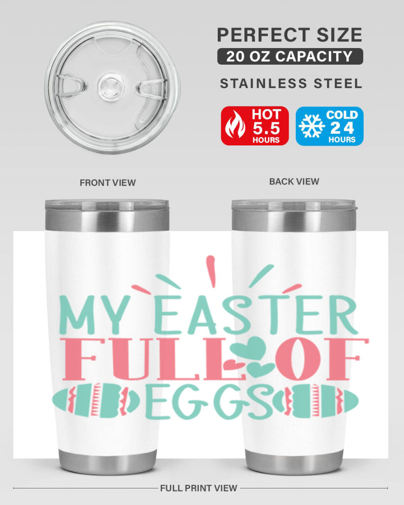 my easter full of eggs 108#- easter- Tumbler