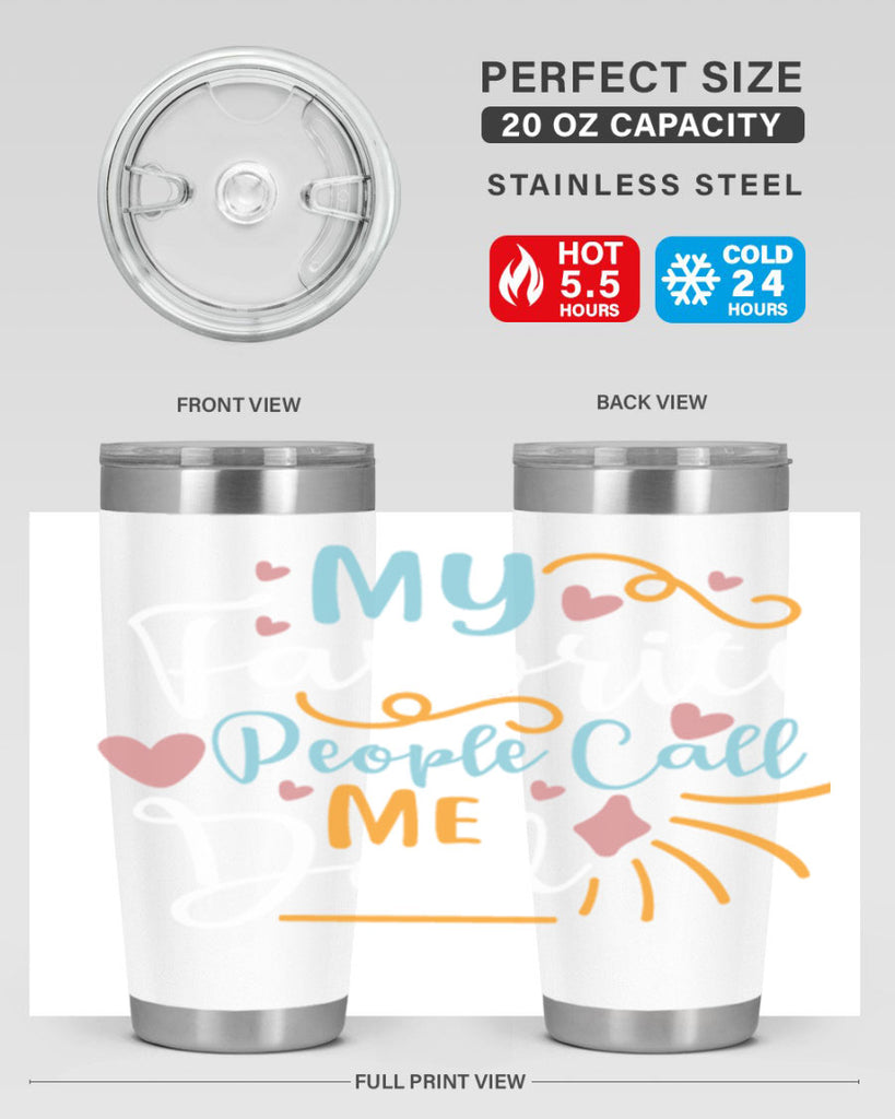 my favorite people call me dad 79#- fathers day- Tumbler