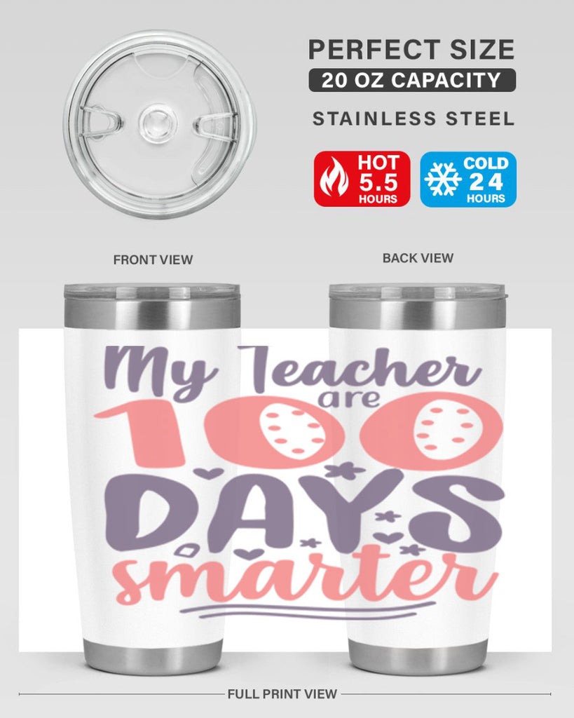 my teacher are 100 days smarter 15#- 100 days of school- Tumbler