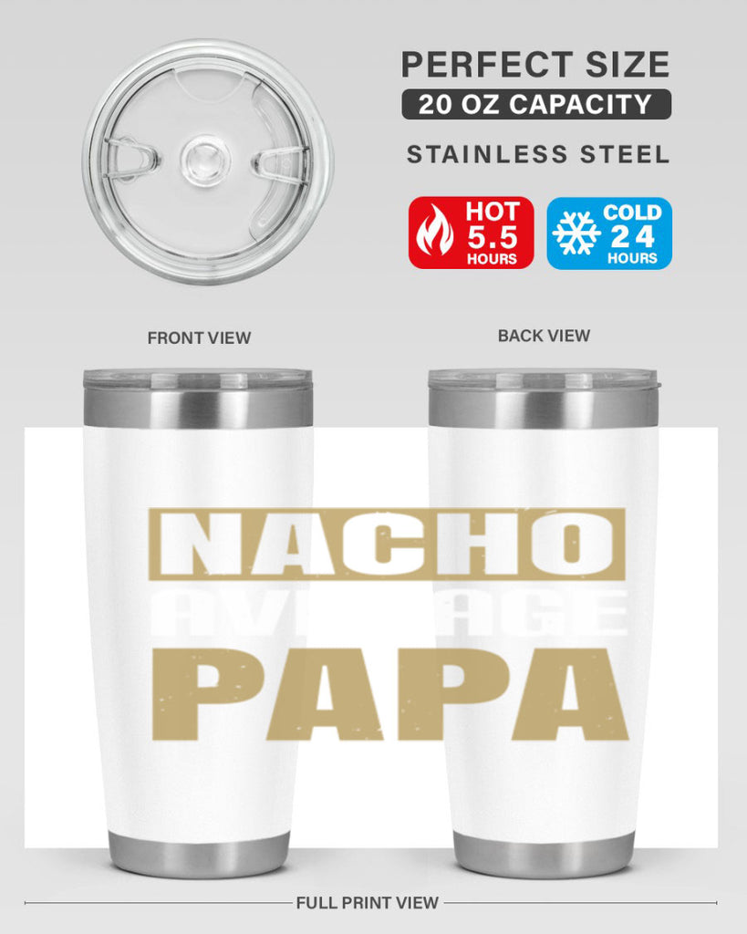 nacho average papa 25#- grandpa - papa- Tumbler