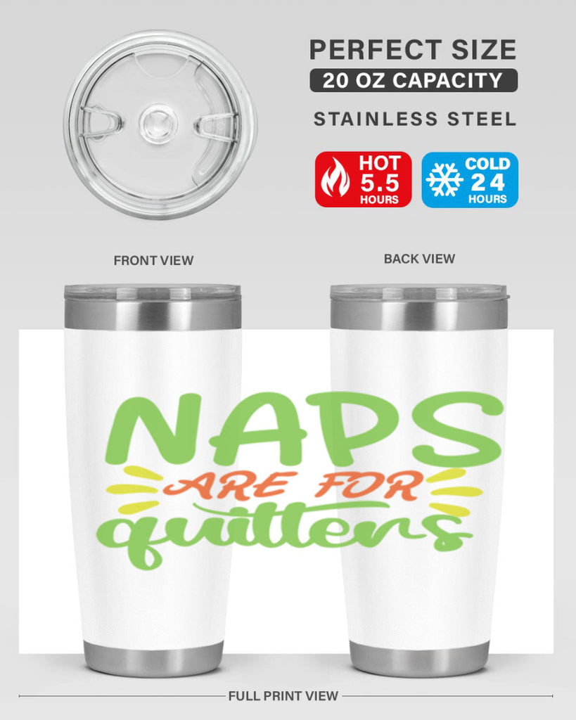 naps are for quitters 370#- mom- Tumbler