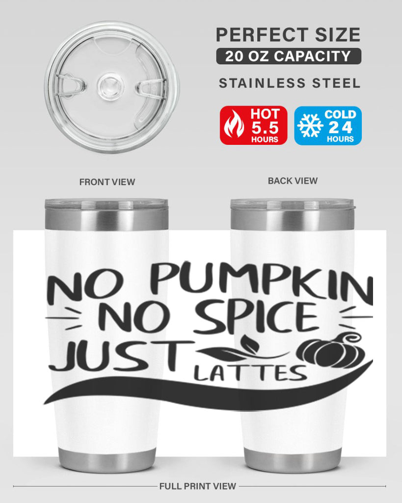 no pumpkin no spice just lattes 441#- fall- Tumbler