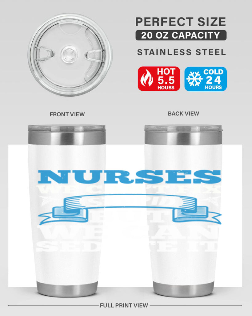 nurses we cant fix Style 263#- nurse- tumbler
