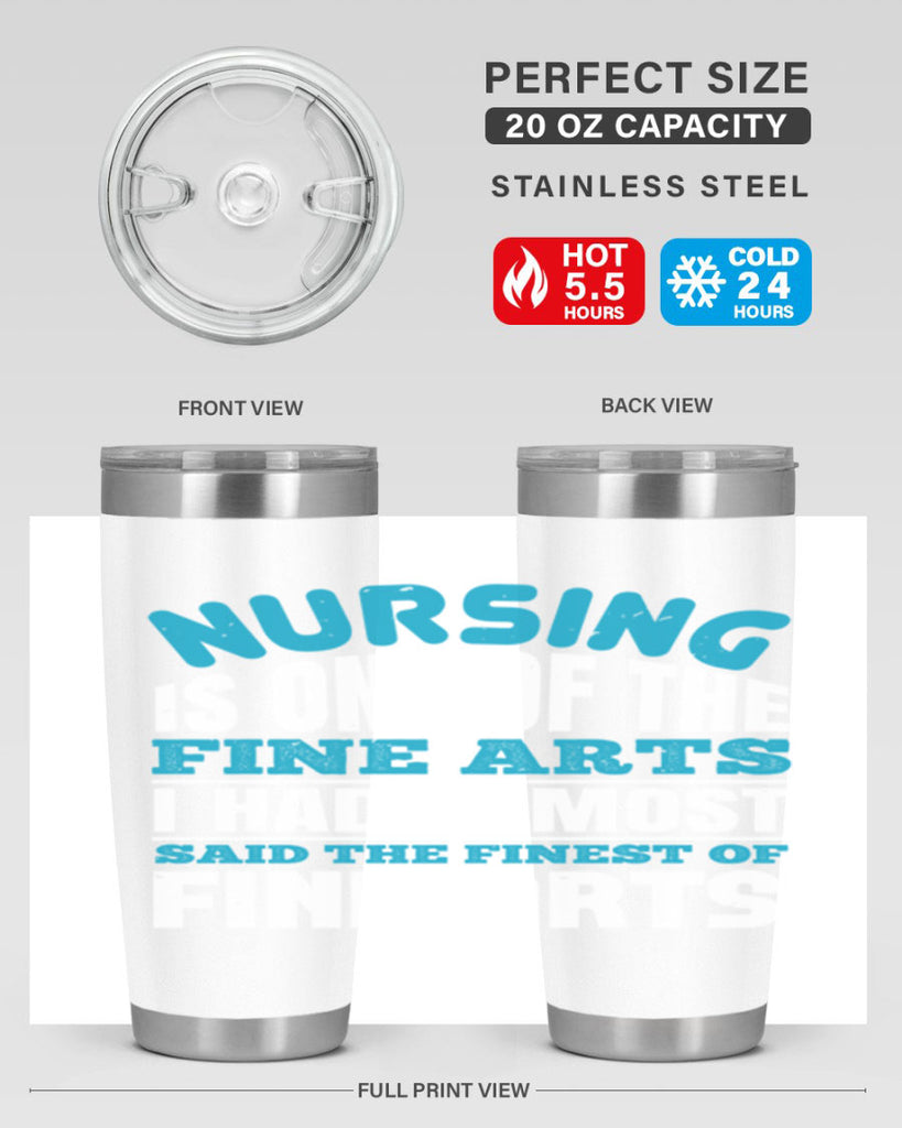 nursing is one of the fine arts Style 259#- nurse- tumbler