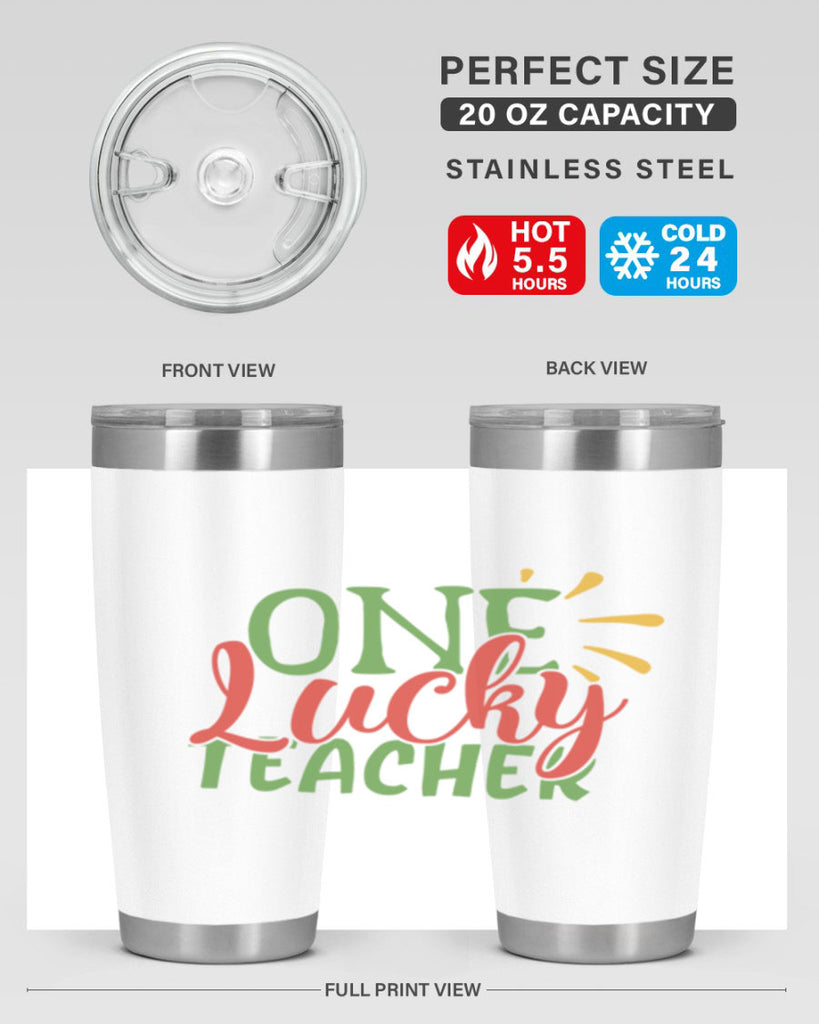 one lucky teacher Style 163#- teacher- tumbler