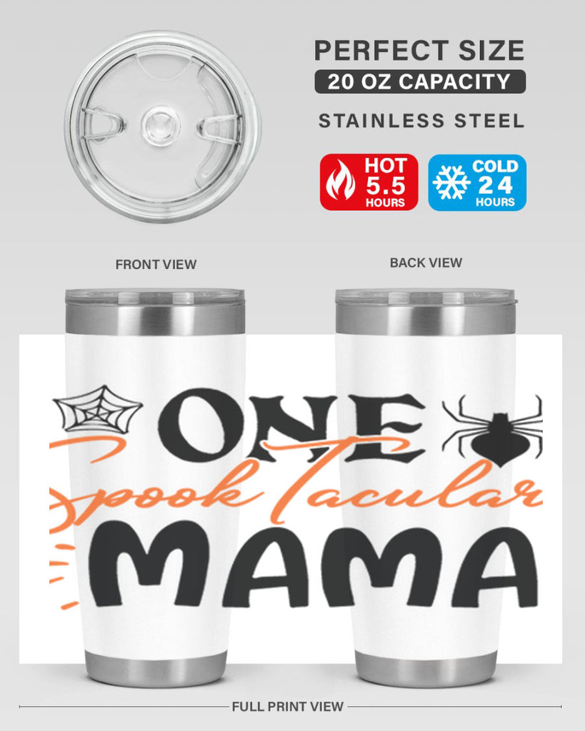 one spooktacular mama 110#- halloween- Tumbler