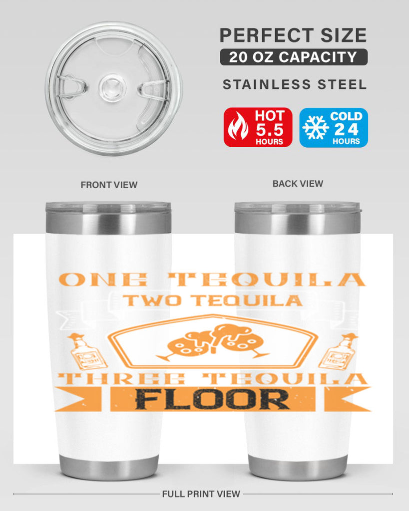 one tequila two tequila three tequila floor 29#- drinking- Tumbler