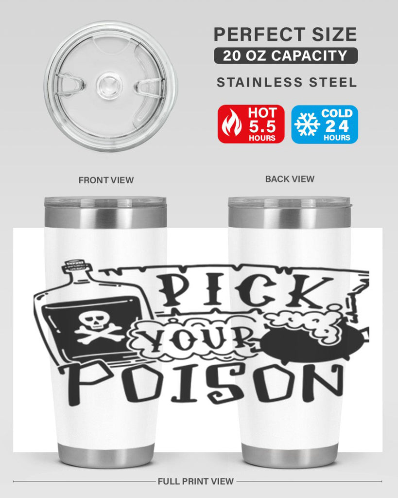 pick your poison 32#- halloween- Tumbler