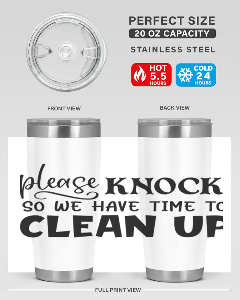 please knock so we have time to clean up 54#- home- Tumbler