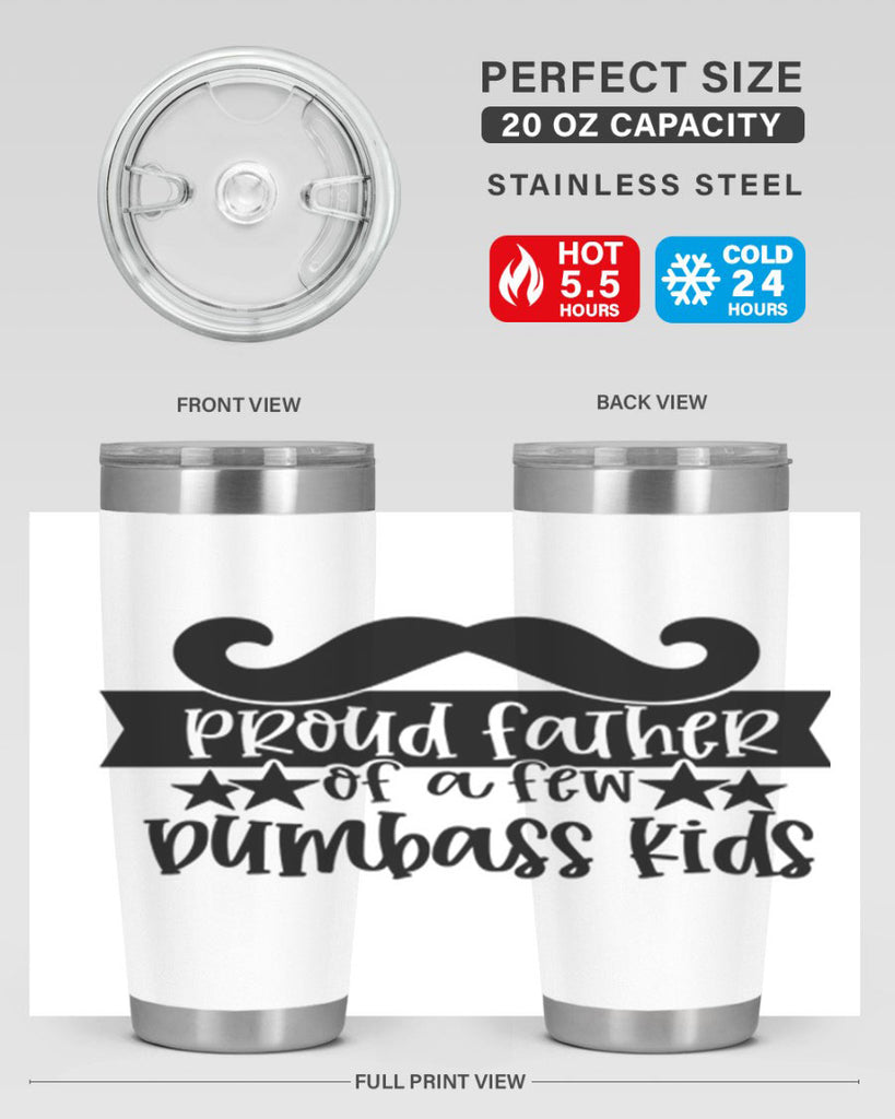 proud father of a few dumbass kids 22#- fathers day- Tumbler