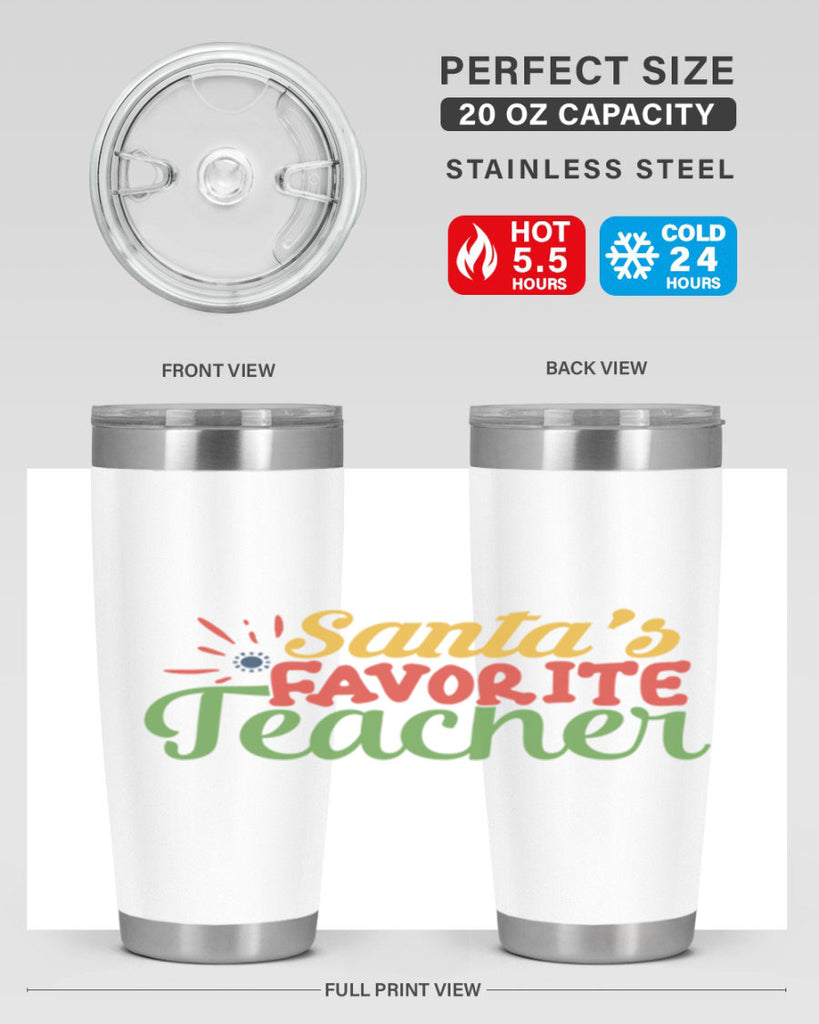 santas favorite teacher Style 152#- teacher- tumbler