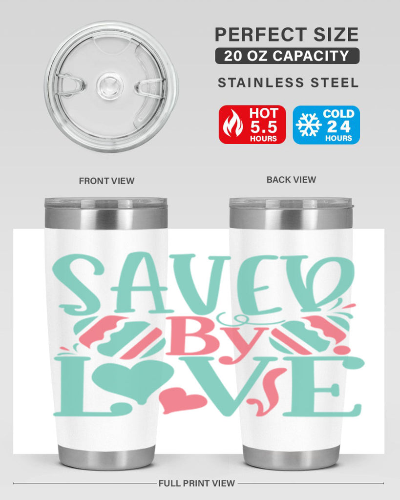 saved by love 106#- easter- Tumbler