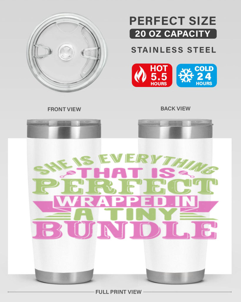 she is everything that is perfect Style 174#- baby- tumbler