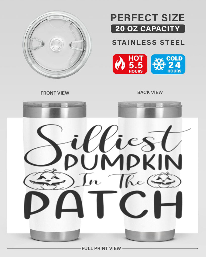 silliest pumpkin in the patch 573#- fall- Tumbler