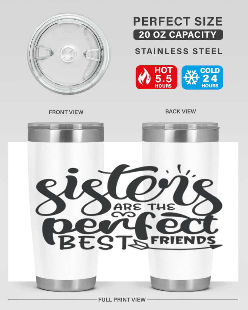 sisters are the perfect best friends 58#- sister- Tumbler