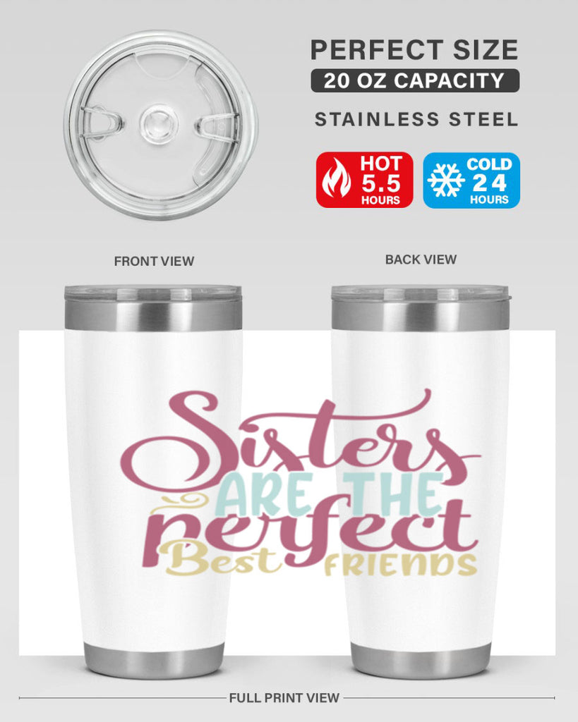 sisters are the perfect best friends 59#- sister- Tumbler