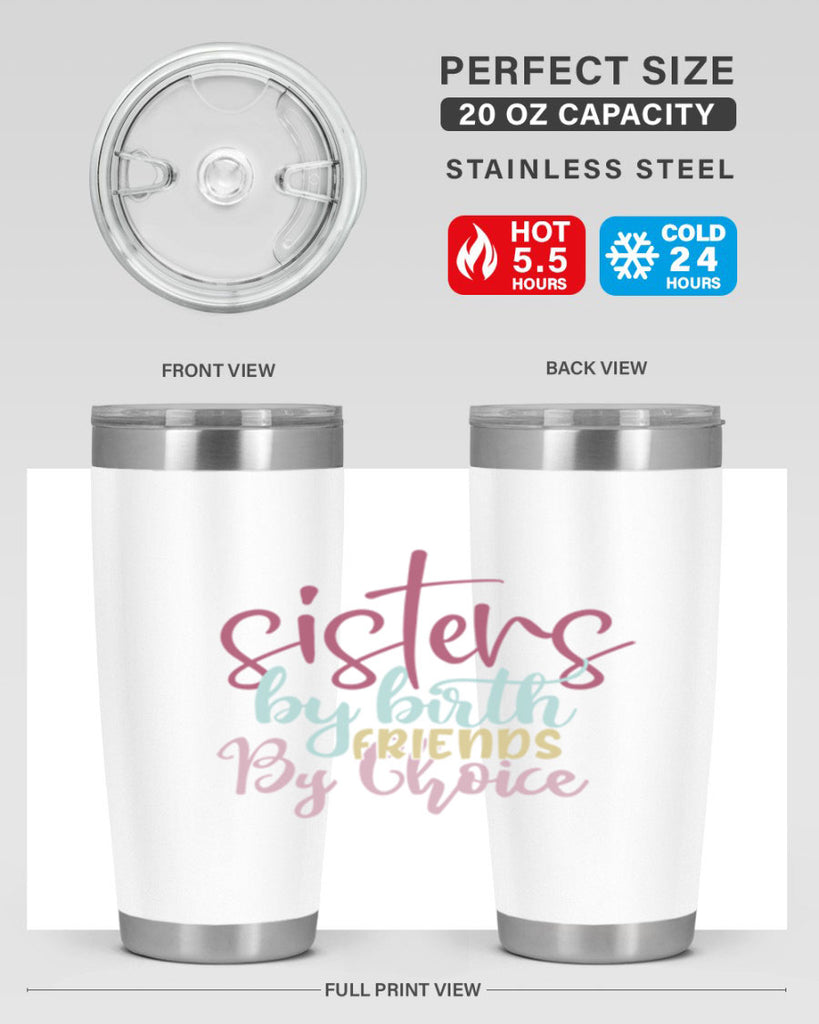 sisters by birth friends by choice 57#- sister- Tumbler