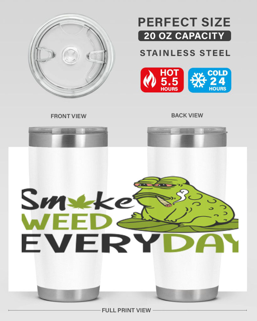 smoke weed everyday 243#- marijuana- Tumbler