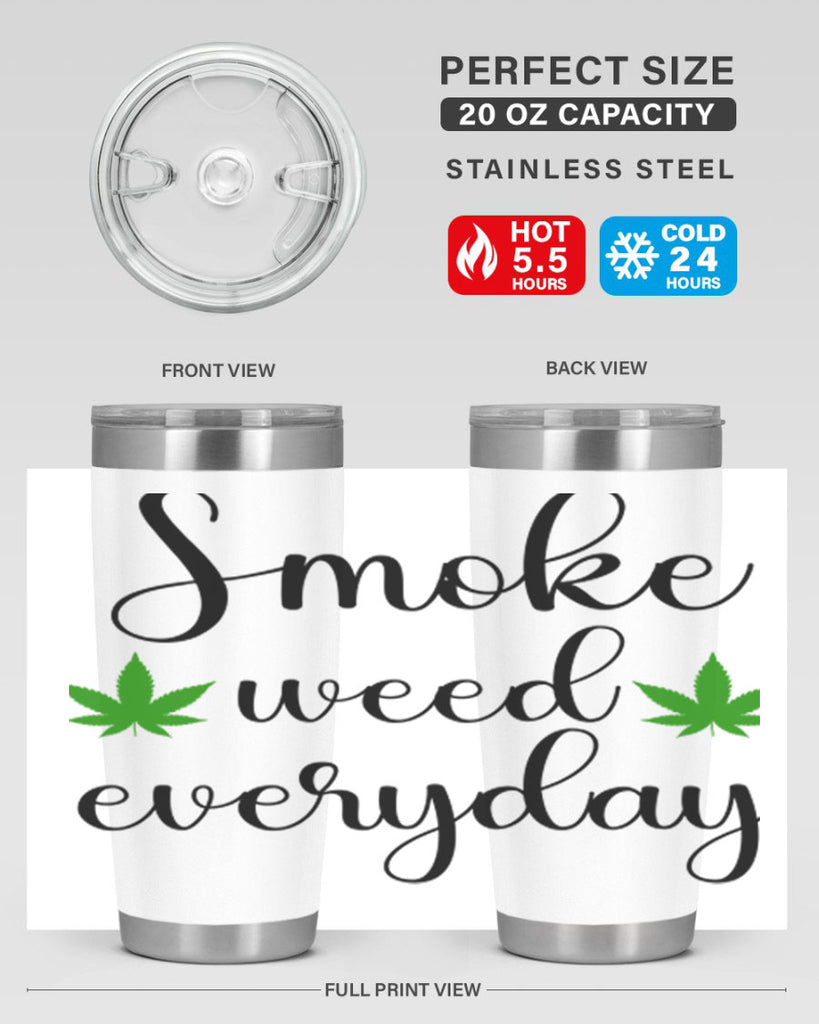 smoke weed everyday a 242#- marijuana- Tumbler