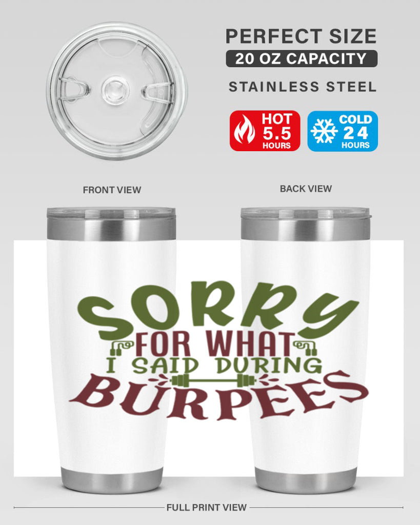 sorry for what i said during burpees 16#- gym- Tumbler