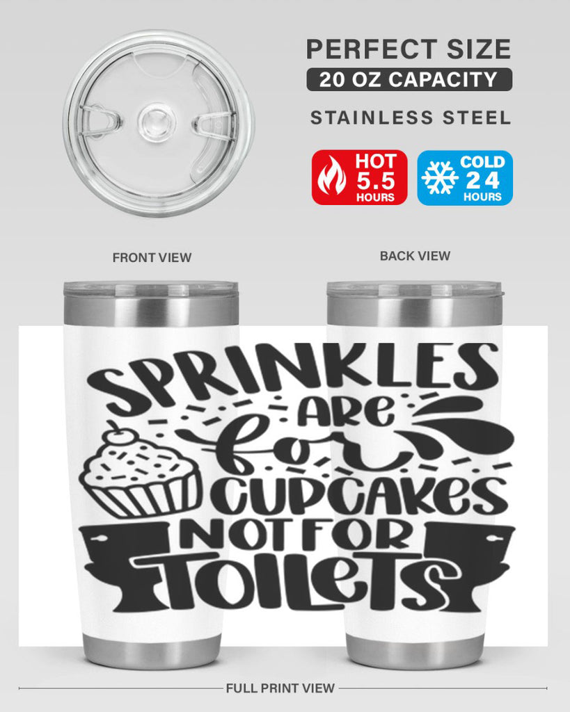 sprinkles are for cupcakes not for toilets 15#- bathroom- Tumbler