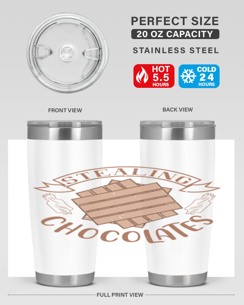 stealing chocolates 20#- chocolate- Tumbler