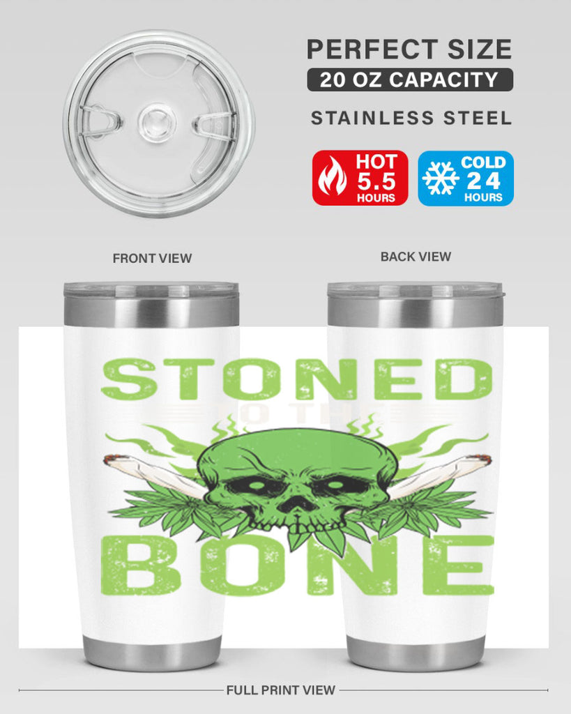 stoned to the bone 254#- marijuana- Tumbler