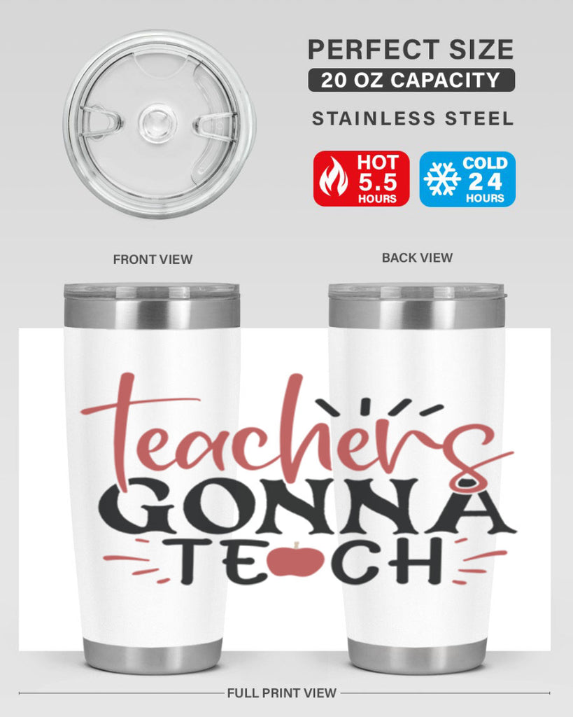 teachers gonna teach Style 132#- teacher- tumbler