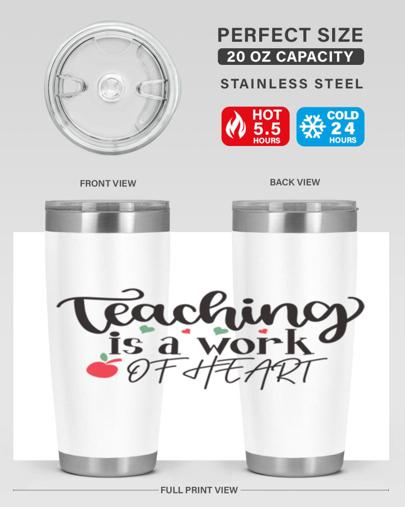 teaching is a work of heart Style 130#- teacher- tumbler