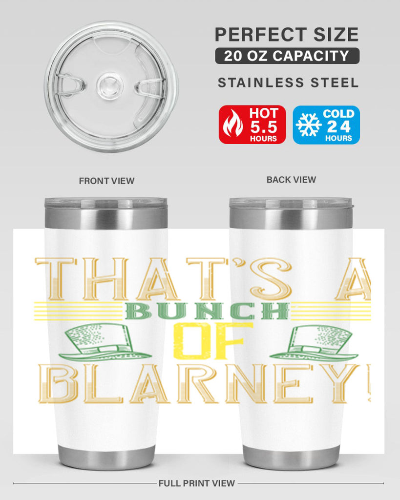 that’s a bunch of blarney Style 12#- St Patricks Day- Tumbler