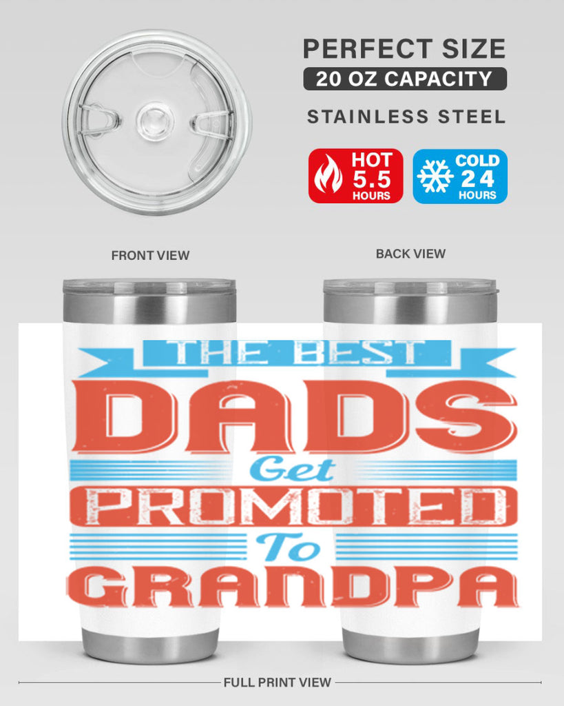 the best dads get promoted to grandpa 175#- fathers day- Tumbler