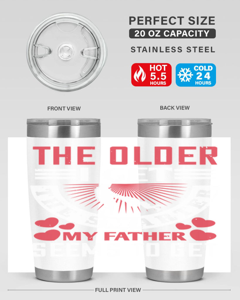 the older i get the smarter my 153#- fathers day- Tumbler