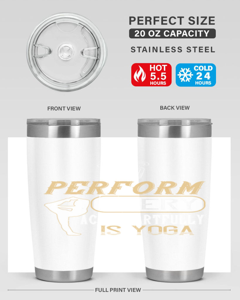 to perform every action artfully is yoga 46#- yoga- Tumbler