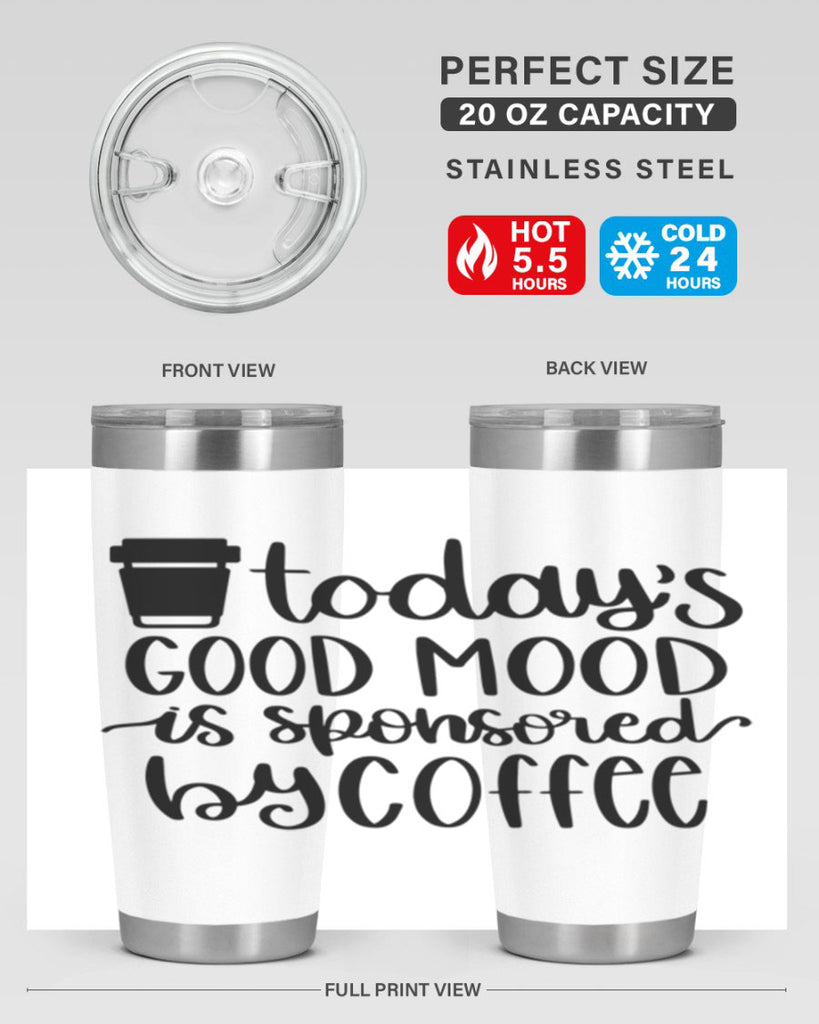 todays good mood is 12#- coffee- Tumbler