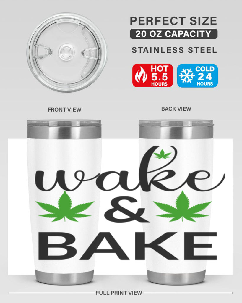 wake and bake 272#- marijuana- Tumbler