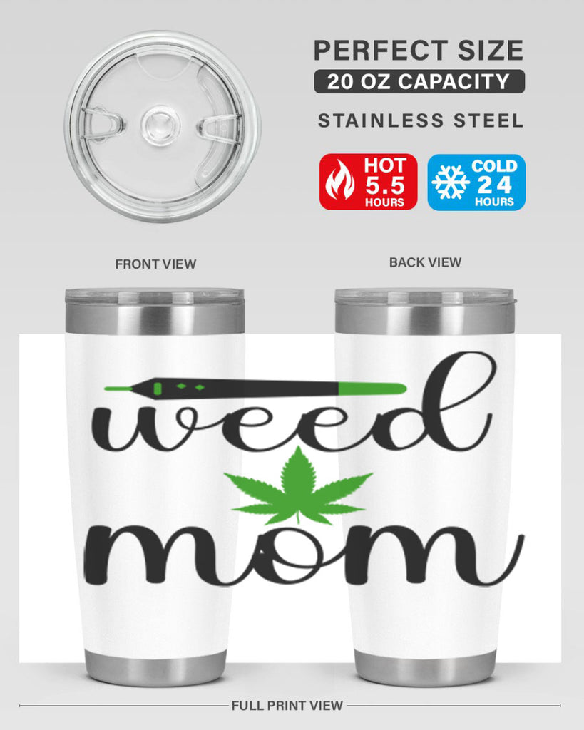 weed mom 302#- marijuana- Tumbler