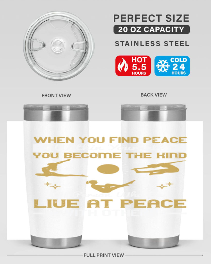 when you find peace within yourself you become the kind of person 38#- yoga- Tumbler