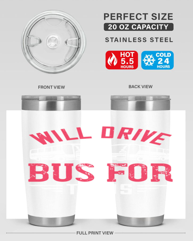 will drive bus for tacos Style 7#- bus driver- tumbler