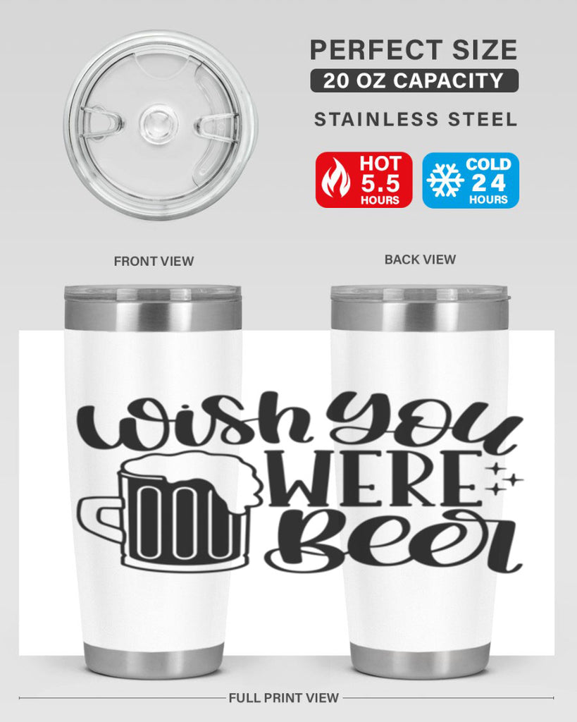 wish you were beer 15#- beer- Tumbler