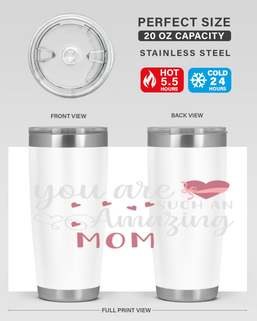 you are such an amazing mom 6#- mom- Tumbler